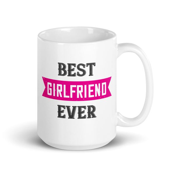 Best girlfriend ever funny coffee mug / cup - Image 4