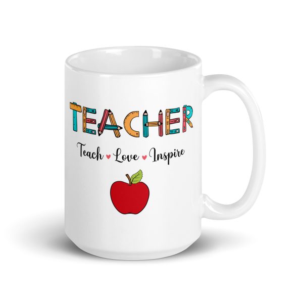 Teacher teach love inspire funny coffee mug / cup - Image 4