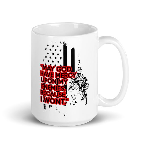 May god have mercy upon my enemies because I wont funny coffee mug / cup - Image 4