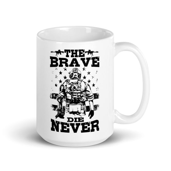 The brave die never funny coffee mug / cup - Image 4