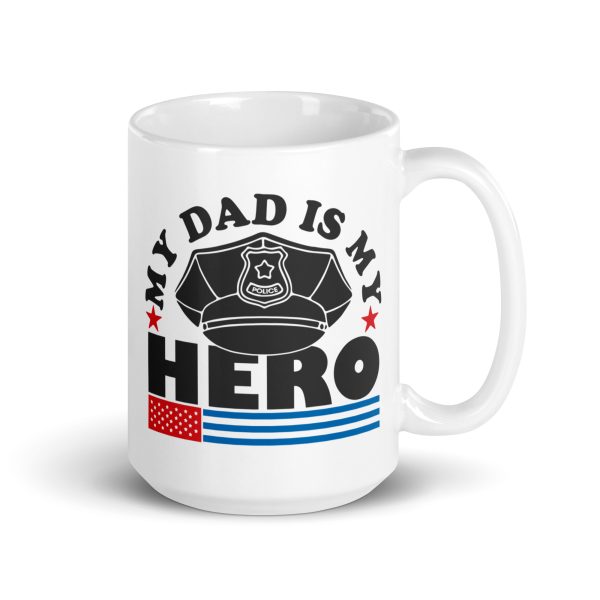 My dad is my hero funny coffee mug / cup - Image 4