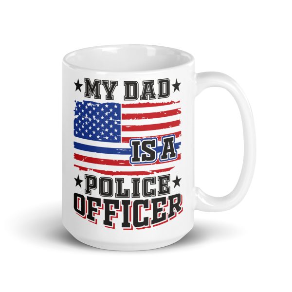 My dad is a police officer funny coffee mug / cup - Image 4