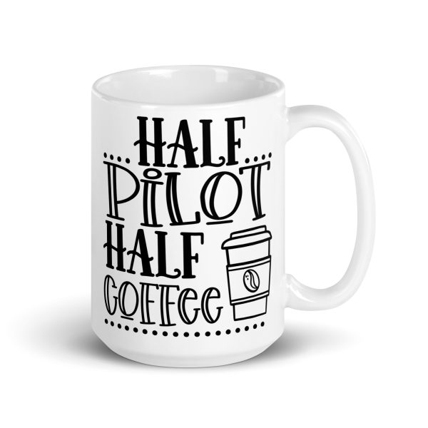 Half pilot half coffee funny coffee mug / cup - Image 4