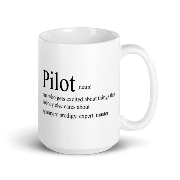 Pilot one who gets excited about things that nobody else cares about funny coffee mug / cup - Image 4