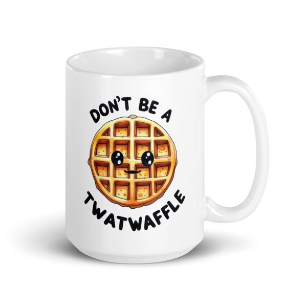 Don't be a twatwaffle funny coffee mug / cup - Image 4