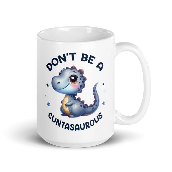 Don't be a cuntasaurous funny coffee mug / cup - Image 4