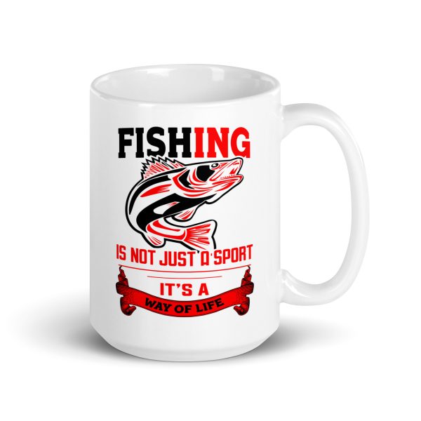 Fishing is not just a sport it's a way of life funny coffee mug / cup - Image 4