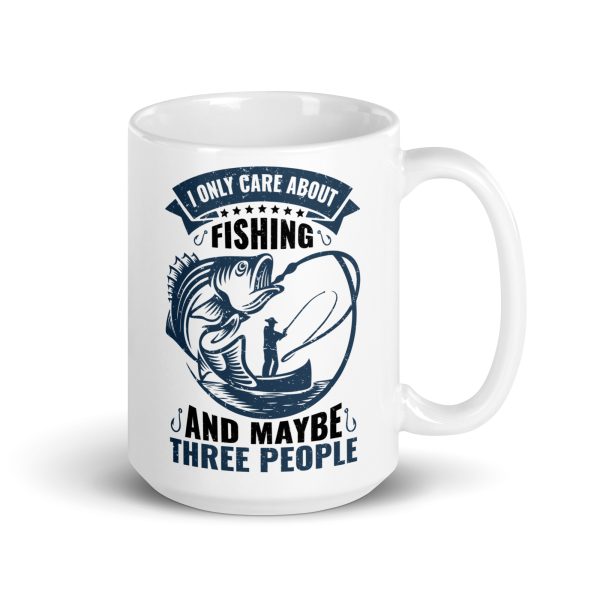 I only care about fishing and maybe three people funny coffee mug / cup - Image 4