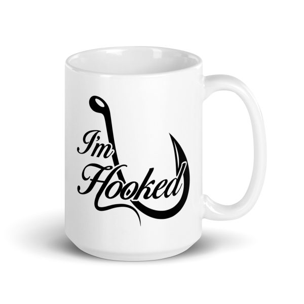 I'm hooked funny coffee mug / cup - Image 4