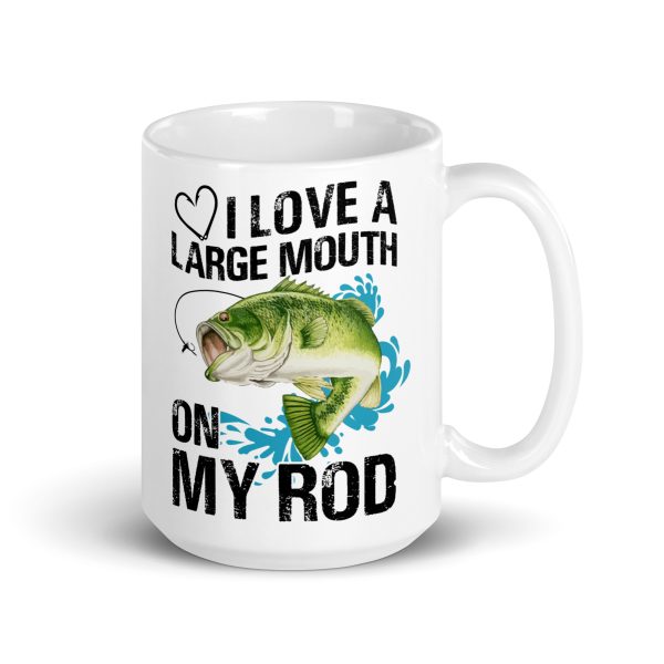 I love a large mouth on my rod funny coffee mug / cup - Image 4