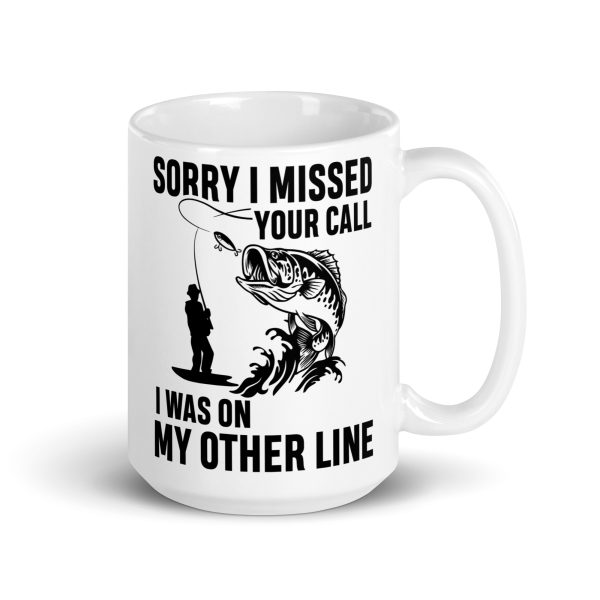 Sorry I missed your call I was on my other line funny coffee mug / cup - Image 4