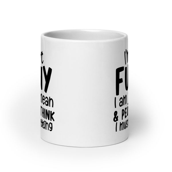 I'm Not Funny I'm Just Mean Funny Coffee Mug / Cup - Image 9