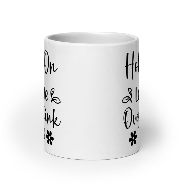 Hold On Let Me Overthink This Funny Coffee Mug / Cup - Image 9