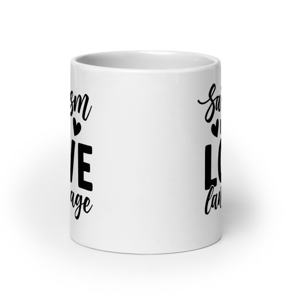 Sarcasm Is My Love Language Funny Coffee Mug / Cup - Image 9