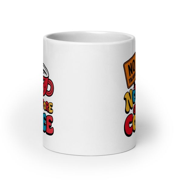 No Talking Not Before Coffee Funny Coffee Mug / Cup - Image 9