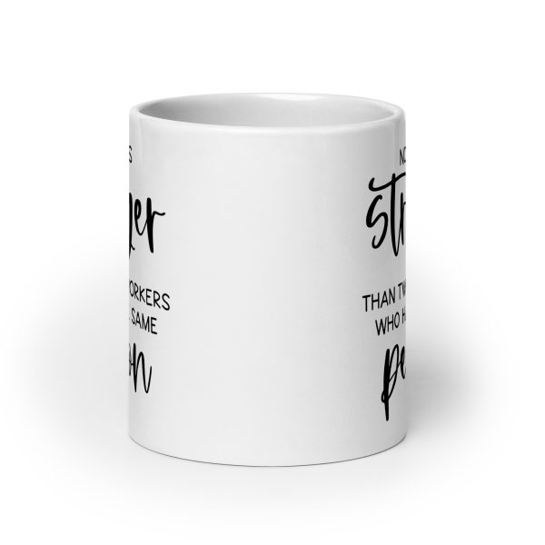 No bond is stronger than two co-workers who hate the same person Funny Coffee Mug / Cup - Image 9