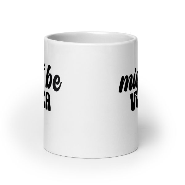 Might be vodka Funny Coffee Mug / Cup - Image 9