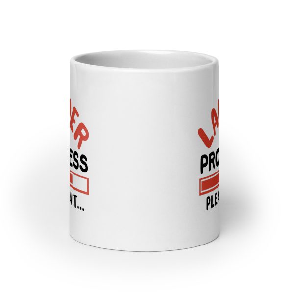 Lawyer in progress please wait Funny Coffee Mug / Cup - Image 9