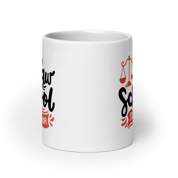 Law school survivor Funny Coffee Mug / Cup - Image 9