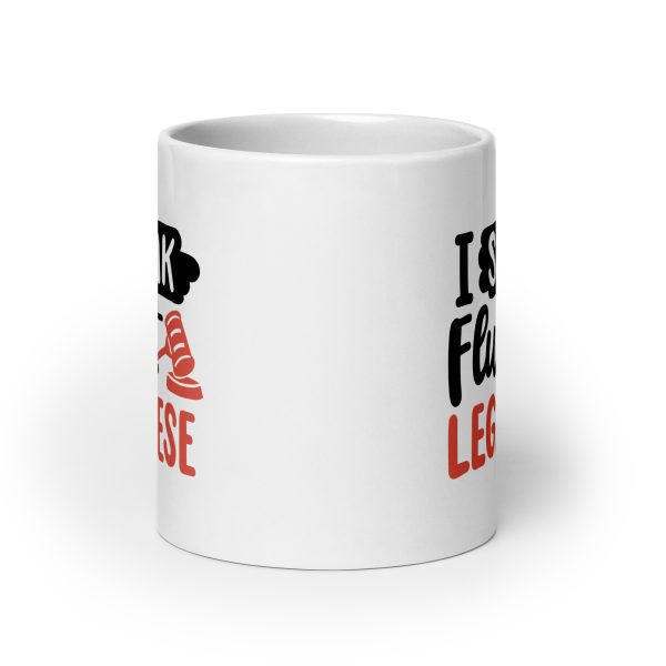 I speak fluent legalese Funny Coffee Mug / Cup - Image 9