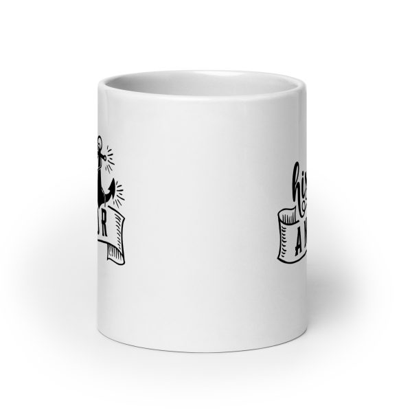 His anchor Funny Coffee Mug / Cup - Image 9