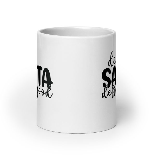 Dear Santa define good Funny Coffee Mug / Cup - Image 9