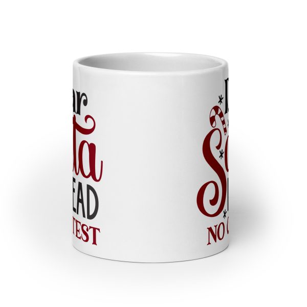 Dear Santa I plead no contest Funny Coffee Mug / Cup - Image 9