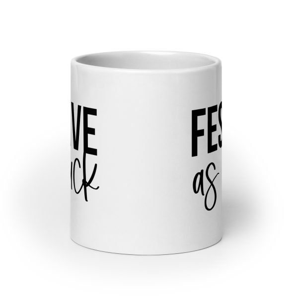 Festive as fuck Funny Coffee Mug / Cup - Image 9