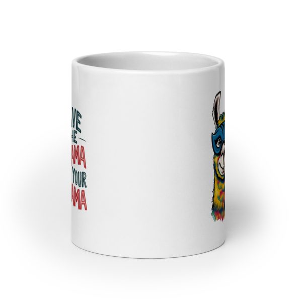 Save the drama for your llama Funny Coffee Mug / Cup - Image 9