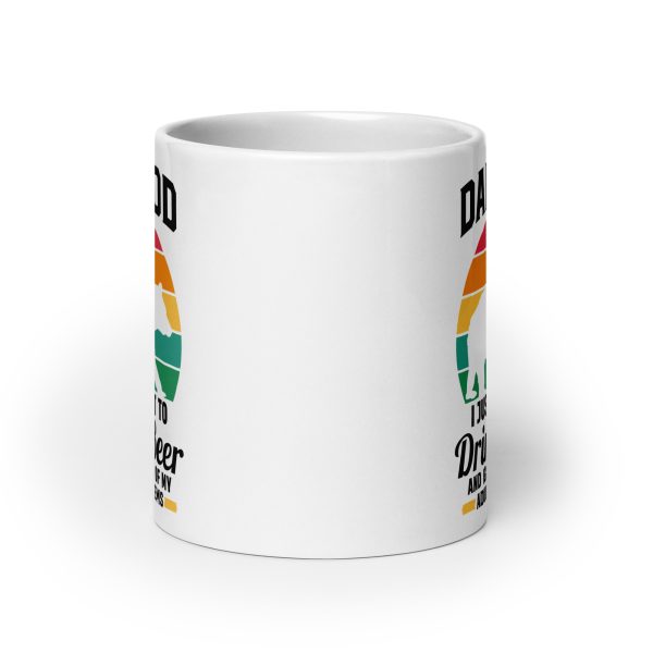 Dad bod I just want to drink beer and ignore all of my adult problems Funny Coffee Mug / Cup - Image 9