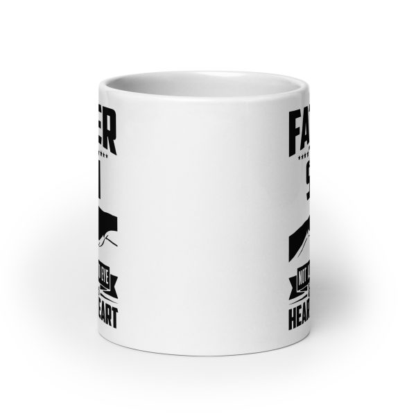 Father and son not always eye to eye but always heart to heart Funny Coffee Mug / Cup - Image 9