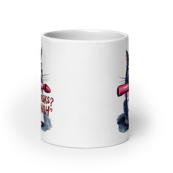 Tasks? Nah funny cat coffee mug / cup - Image 9