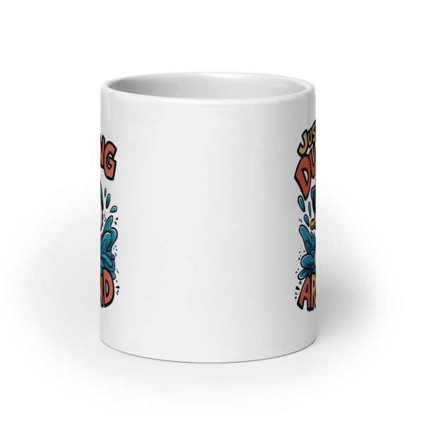 Just ducking around funny coffee mug / cup - Image 9