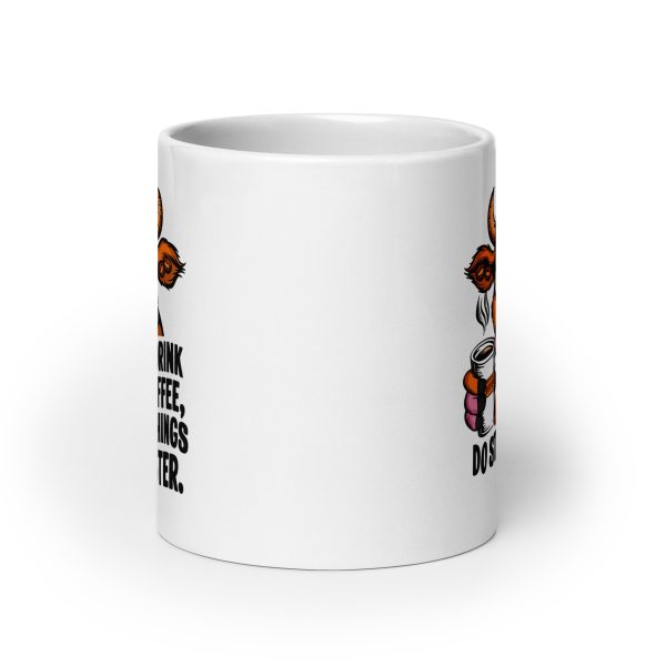 Drink coffee do stupid things faster funny cow coffee mug / cup - Image 9