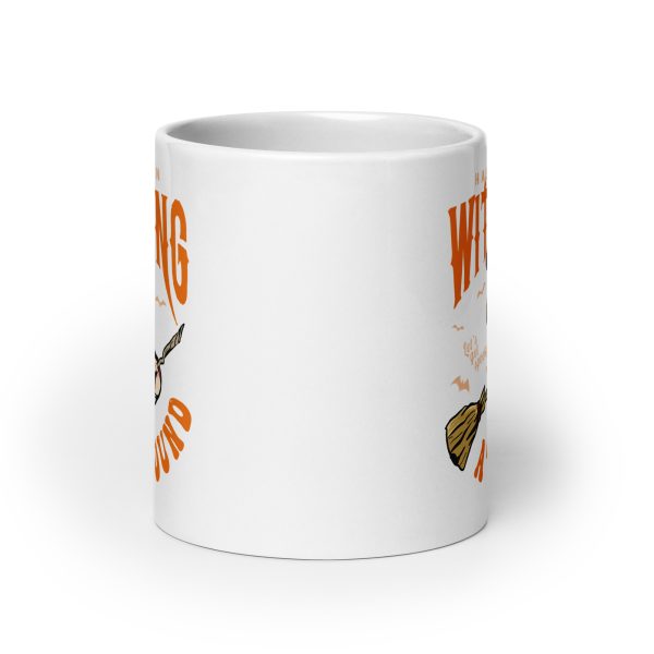 Witching around funny Halloween coffee mug / cup - Image 9