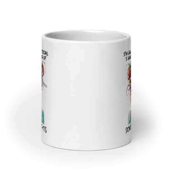 I'm calling in sick today I have a bad case of dontgiveashit-itis funny coffee mug / cup - Image 9