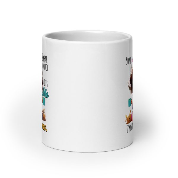 Some moms swear too much it's me I'm some moms funny coffee mug / cup - Image 9