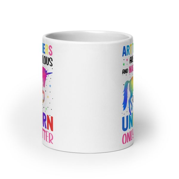 Art teachers are fabulous and magical like a unicorn only better funny coffee mug / cup - Image 9