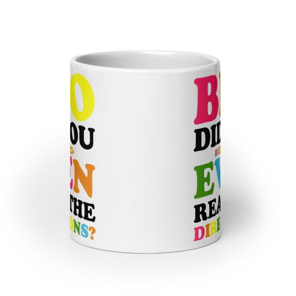 Bro did you even read the directions funny coffee mug / cup - Image 9