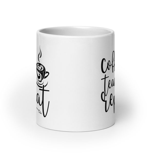 Coffee teach repeat funny coffee mug / cup - Image 9