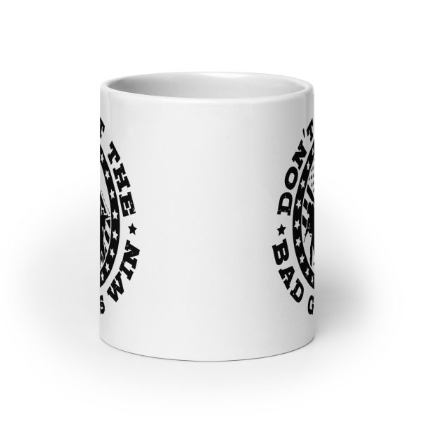 Don't let the bad guys win funny coffee mug / cup - Image 9