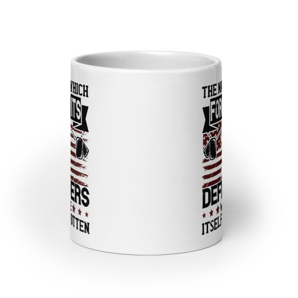 The nation which forgets its defenders will be itself forgotten funny coffee mug / cup - Image 9