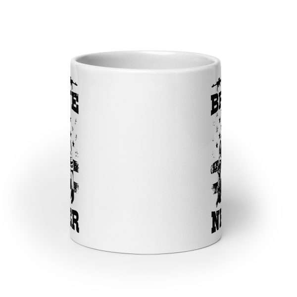 The brave die never funny coffee mug / cup - Image 9