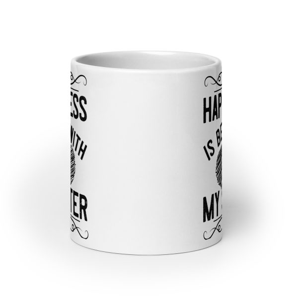 Happiness is being with my sister funny coffee mug / cup - Image 9