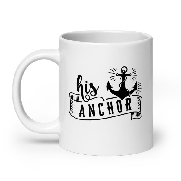 His anchor Funny Coffee Mug / Cup - Image 8