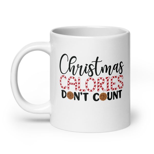 Christmas calories don't count Funny Coffee Mug / Cup - Image 8