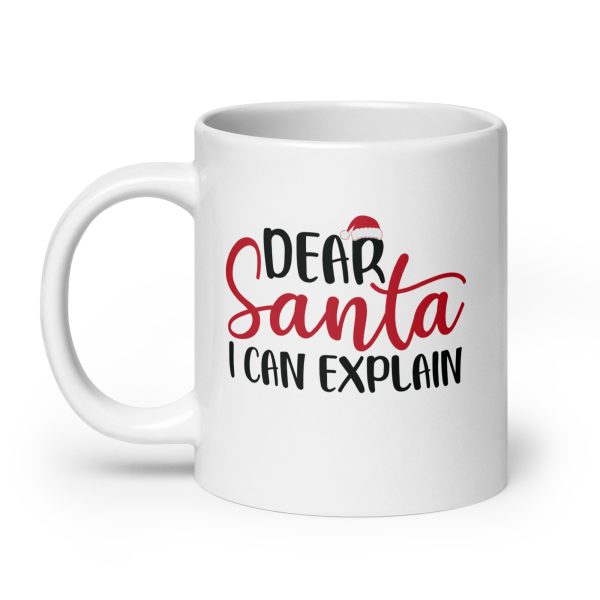 Dear Santa I can explain Funny Coffee Mug / Cup - Image 8