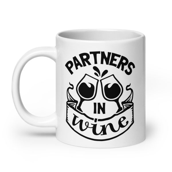 Partners in wine Funny Coffee Mug / Cup - Image 8