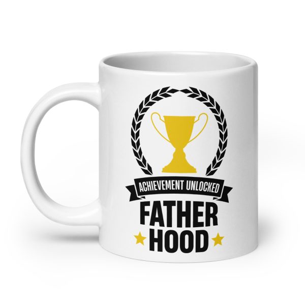 Achievement unlocked father hood Funny Coffee Mug / Cup - Image 8