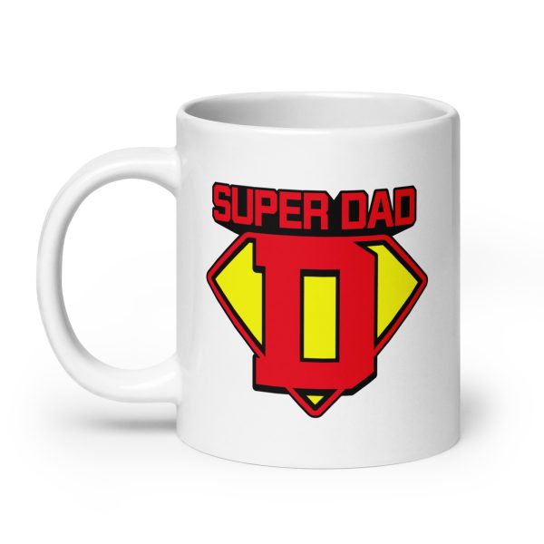 Super dad Funny Coffee Mug / Cup - Image 8